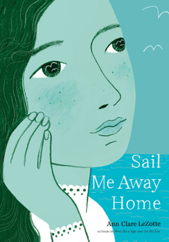 Hardcover Sail Me Away Home (Show Me a Sign Trilogy, Book 3) Book