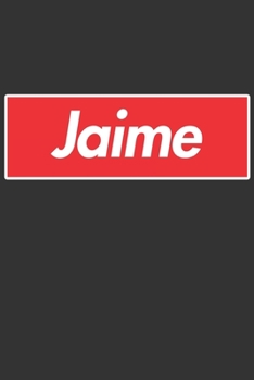 Paperback Jaime: Jaime Planner Calendar Notebook Journal, Personal Named Firstname Or Surname For Someone Called Jaime For Christmas Or Book