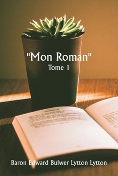 Paperback ""Mon roman"" Tome 1 [French] Book