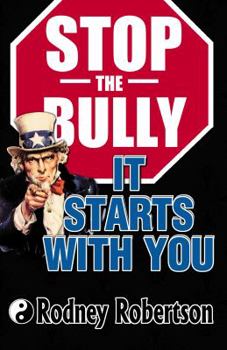 Paperback Stop the Bully: It Starts With You Book
