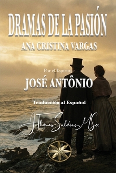 Dramas de la Pasion (Spanish Edition)