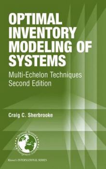 Paperback Optimal Inventory Modeling of Systems: Multi-Echelon Techniques Book