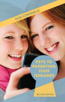 Paperback Keys to Parenting Your Teenager: Second Edition Book