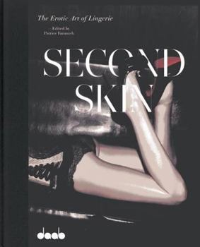 Hardcover Second Skin: The Erotic Art of Lingerie Book
