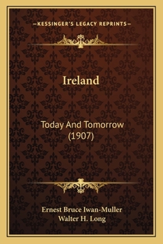 Paperback Ireland: Today And Tomorrow (1907) Book