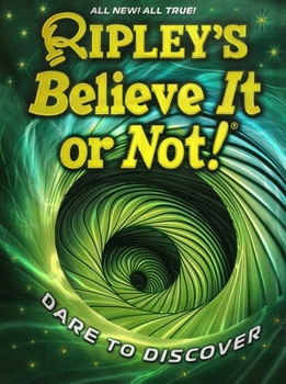 Hardcover Ripley's Believe It or Not! Dare to Discover Book