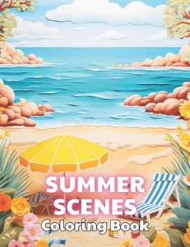 Paperback Summer Scenes Coloring Book: 100+ High-Quality and Unique Colouring Pages Book