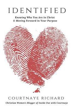 Paperback Identified: Knowing Who You Are in Christ & Moving Forward in Your Purpose Book