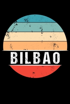 Bilbao: 100 Pages 6 'x 9' Travel Journal or Notebook