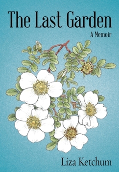 Paperback The Last Garden: A Memoir Book