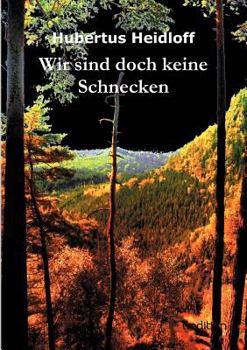Paperback Wir sind doch keine Schnecken [German] Book