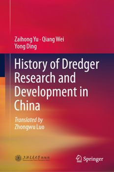 Hardcover History of Dredger Research and Development in China Book