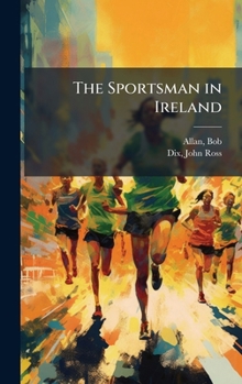 Hardcover The Sportsman in Ireland Book