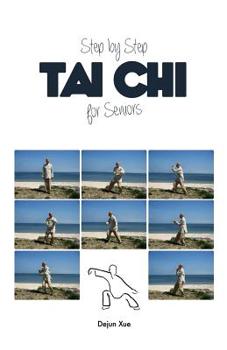 Paperback Tai Chi for Seniors, Step by Step Book