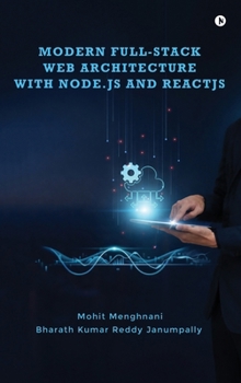 Modern Full-Stack Web Architecture with Node.js and ReactJS