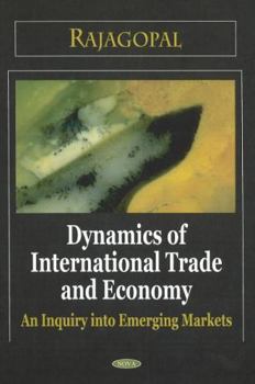 Hardcover Dynamics of International Trade and Economy Book