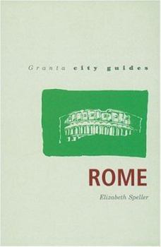 Paperback Rome: A Granta City Guide (Granta City Guides) Book