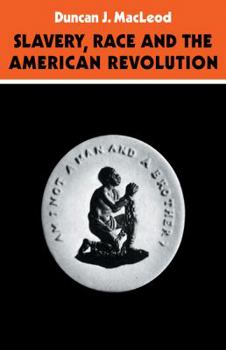 Slavery Race and the American Revolution
