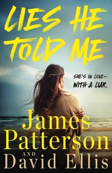 Hardcover Lies He Told Me: She's in Love--With a Liar. Book