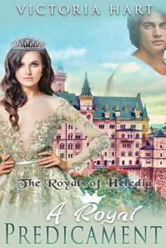 Paperback A Royal Predicament: The Royals of Heledia Book