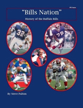 "Bills Nation" History of the Buffalo Bills (NFL)