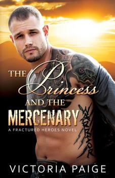 Paperback The Princess And The Mercenary Book