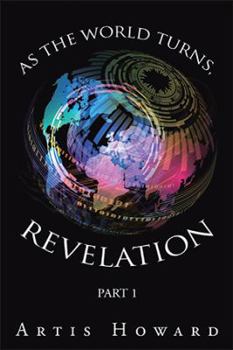 Hardcover As the World Turns, Revelation: Part 1 Book