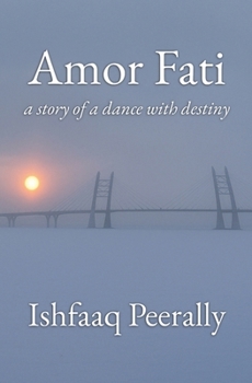 Paperback Amor Fati: a story of a dance with destiny Book