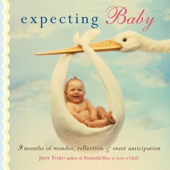 Paperback Expecting Baby: Nine Months of Wonder, Reflection and Sweet Anticipation (Pregnancy Book, First Time Mom) Book
