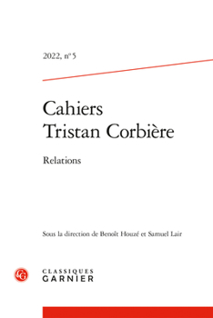 Paperback Cahiers Tristan Corbiere 5/2022: Relations [French] Book