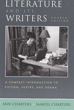Paperback Literature and Its Writers: A Compact Introduction to Fiction, Poetry, and Drama Book