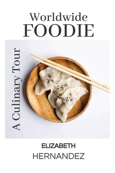 Paperback Worldwide Foodie: A Culinary Tour Book