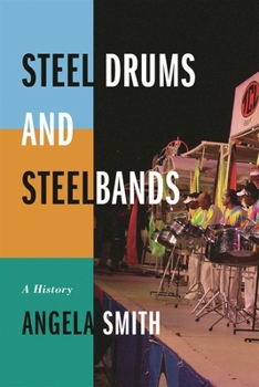 Hardcover Steel Drums and Steelbands: A History Book