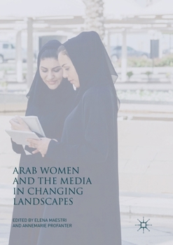 Paperback Arab Women and the Media in Changing Landscapes Book