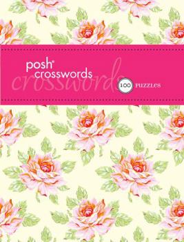 Posh Crosswords 100 Puzzles: 100 Puzzles