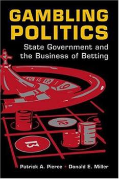 Paperback Gambling Politics: State Government and the Business of Betting Book