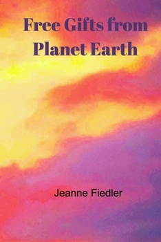 Paperback Free Gifts from Planet Earth Book