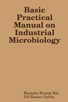 Paperback Basic Practical Manual on Industrial Microbiology Book