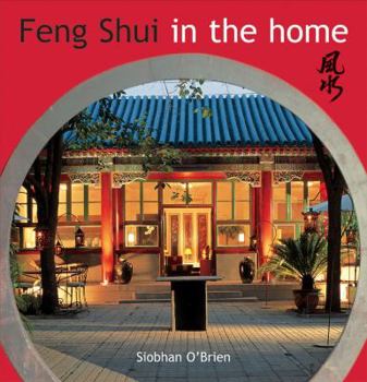 Hardcover Feng Shui in the Home: Creating Harmony in the Home Book