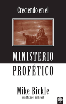 Paperback Creciendo en el Ministerio Profetico = Growing in the Prophetic [Spanish] Book