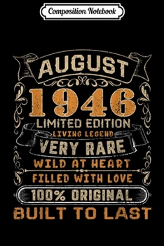 Paperback Composition Notebook: August 1946 s 73 Yrs Old 73rd Birthday Gift For Him Her Journal/Notebook Blank Lined Ruled 6x9 100 Pages Book