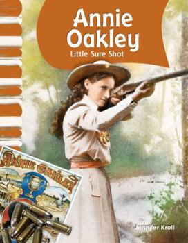 Paperback Annie Oakley: Little Sure Shot Book