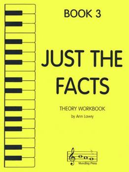 Cover for "Just the Facts - Theory Workbook - Book 3"