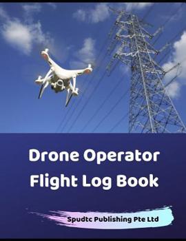 Paperback Drone Operator Flight Log Book