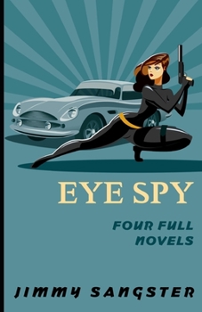 Paperback Eye Spy: Four Full Novels Book