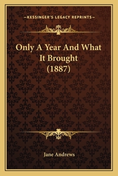 Paperback Only A Year And What It Brought (1887) Book