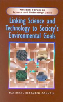 Hardcover Linking Science and Technology to Society's Environmentals Goals Book