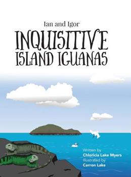 Hardcover Ian and Igor: Inquisitive Island Iguanas Book