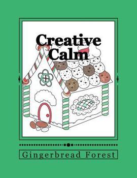 Paperback Creative Calm: Gingerbread Forest Book