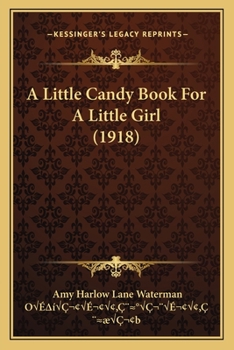 Paperback A Little Candy Book For A Little Girl (1918) Book